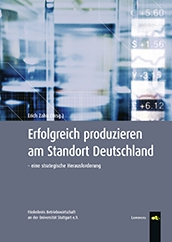 Erfolgreich produzieren am Standort Deutschland