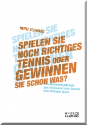 Heinz Schwarz: Spielen Sie noch richtiges Tennis oder gewinnen Sie schon was?