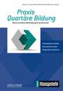 Praxis Quartäre Bildung